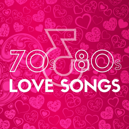 VA - 70s and 80s Love Songs (2019)