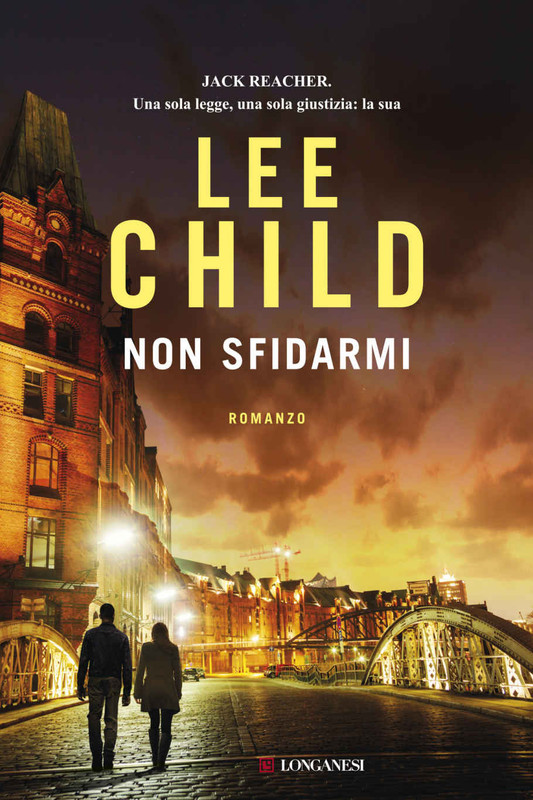 Lee Child – Non sfidarmi (2018)