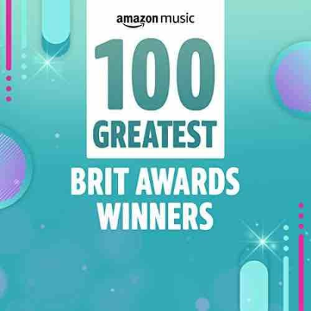 VA - 100 Greatest BRIT Awards Winners (2021)