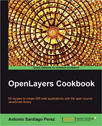 OpenLayers Cookbook (Quick Answers to Common Problems)