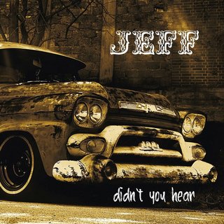 Jeff - Didn't You Hear (2021).mp3 - 320 Kbps