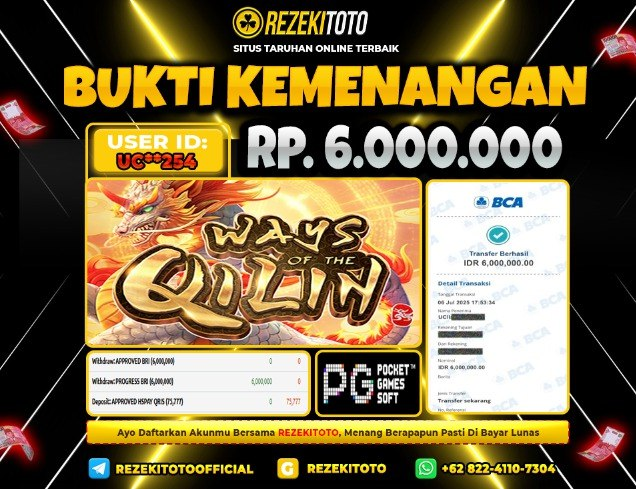 BUKTI KEMENANGAN 06 JULI 2025 WAYS OF THE QILIN 6 JUTA 
