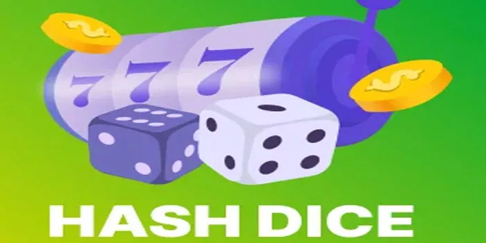Strategi Terbaik Memenangkan Jackpot di Casino Hash Dice