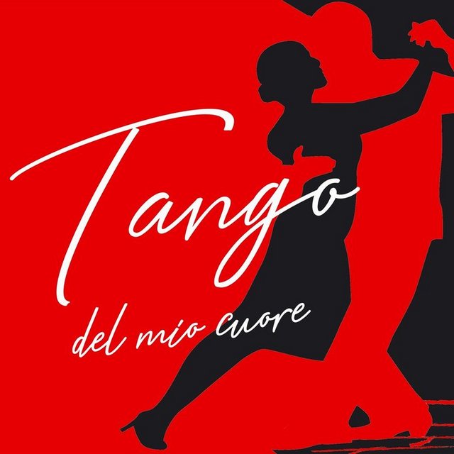 Tango del mio cuore (Le 20 migliori canzoni tango da ballare) (Album, Orange Juice Records Vintage, 2020) mp3 320 Kbps