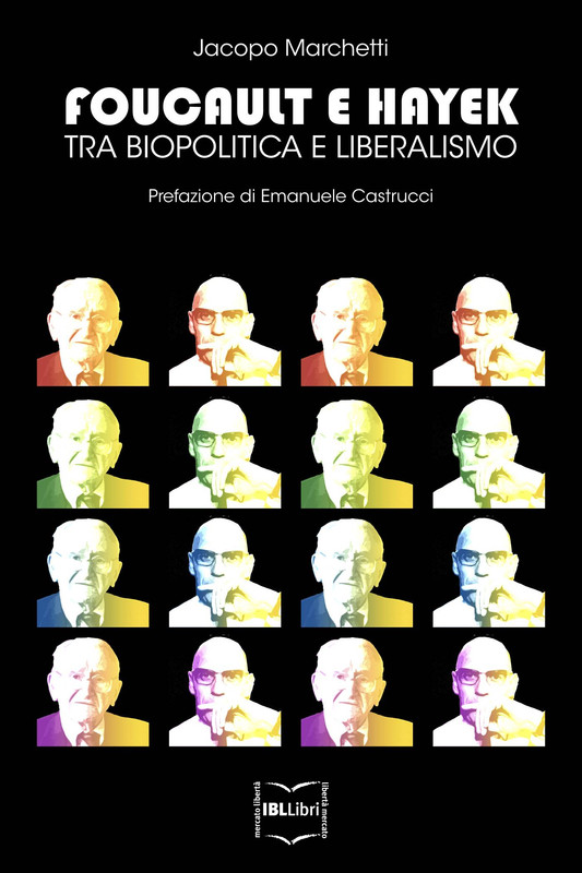 Jacopo Marchetti – Foucault e Hayek (2018)
