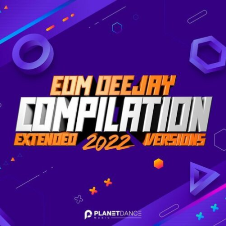 d5967715 e29e 4609 b352 ad92c7be4b2e - VA - EDM Deejay Compilation 2022 Extended Versions (2022)