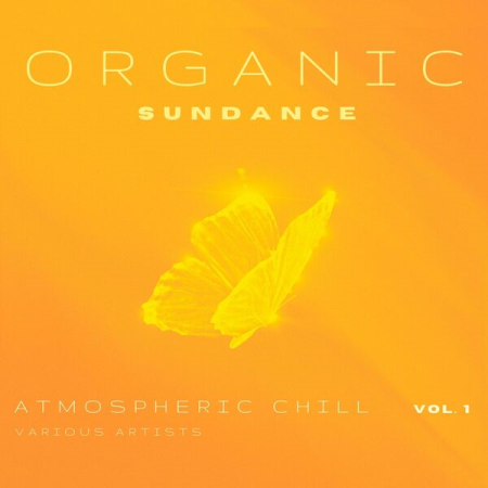 VA - Organic Sundance (Atmospheric Chill) Vol 1 (2022)