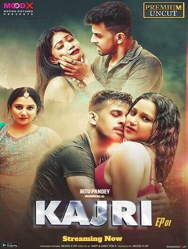 Kajri (2023) MoodX S01E01 Web Series Watch Online
