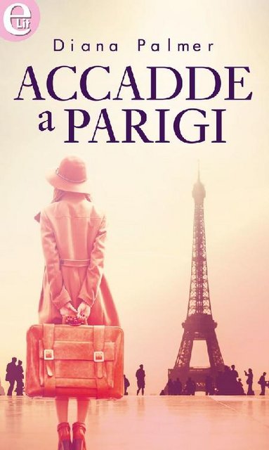 Diana Palmer - Accadde a Parigi (2016)