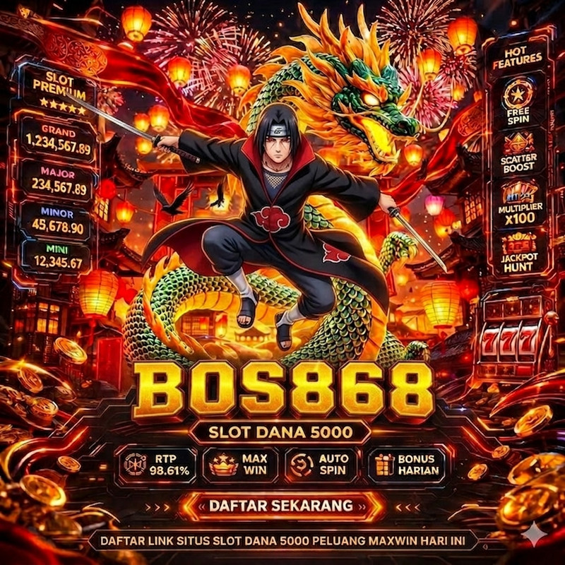 BOS868: Situs Slot DANA 5000 Terpercaya dengan Peluang Maxwin dan Bonus Menarik by SeoTeam868