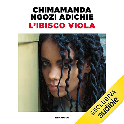 Chimamanda Ngozi Adichie - L'ibisco viola (2022) (mp3 - 128 kbps)