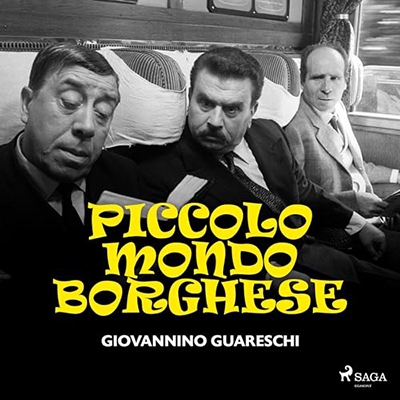 Giovannino Guareschi - Piccolo mondo borghese (2024) (mp3 - 128 kbps)