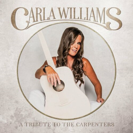 Carla Williams - A Tribute To The Carpenters (2022)