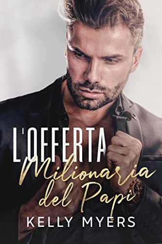 Kelly Myers - L'Offerta Milionaria del Papi (2022)