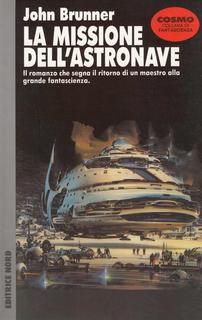 John Brunner - La missione dell'astronave (1992)