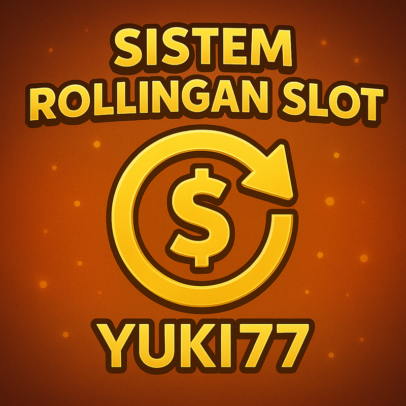Sistem Rollingan Slot