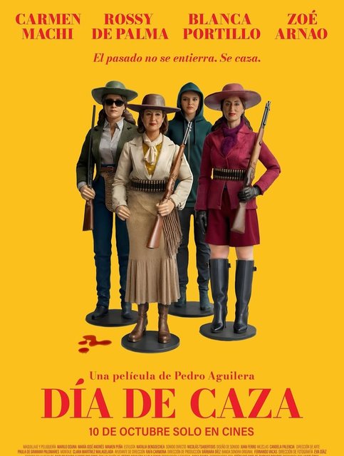 PÓSTER DE LA PELÍCULA “DÍA DE CAZA” CON ROSSY DE PALMA, CARMEN MACHI, BLANCA PORTILLO Y ZOÉ ARNAO