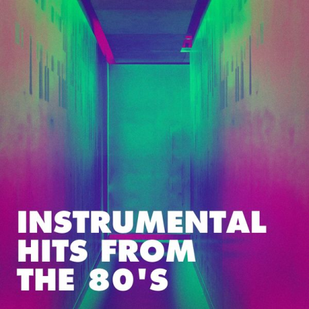VA - Instrumental Hits from the 80's (2020)