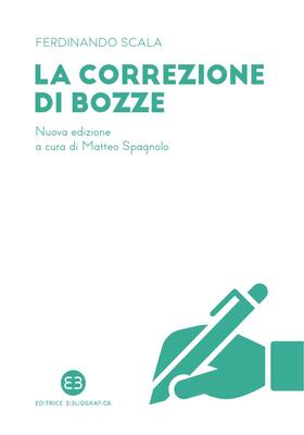 Ferdinando Scala - La correzione di bozze. Nuova edizione (2022)