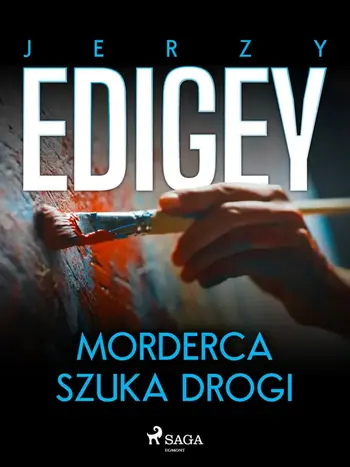1147892_morderca_szuka_drogi_jerzy_edigey_1