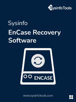 SysInfoTools Encase Data Recovery 22.0