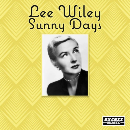 Lee Wiley   Sunny Days (2020)