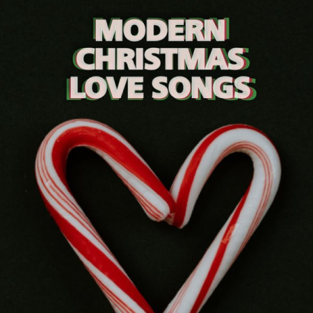 Various Artists - Modern Christmas Love Songs (2020)