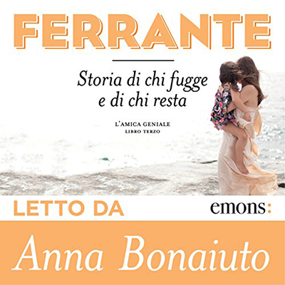Elena Ferrante - Storia di chi fugge e di chi resta꞉ L'amica geniale 3 (2016) (mp3 - 128 kbps)