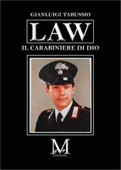 Gianluigi Tarussio – Law. Il carabiniere di Dio (2025)