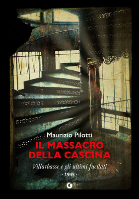 Maurizio Pilotti - Il massacro della cascina (2025)