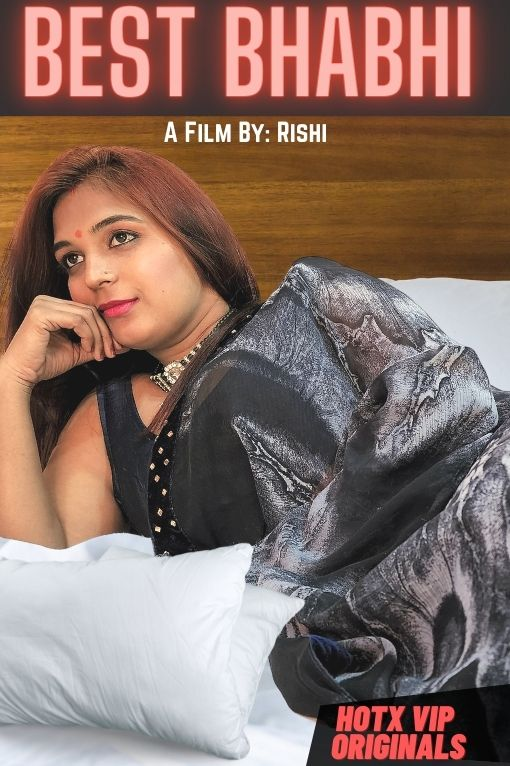 Best Bhabhi (2022) HotX Originals Hindi Short Film