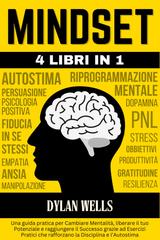 Dylan Wells – Il grande libro del mindset (2025)