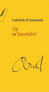 Gabriele D'Annunzio - Tu m'inambri (2023)