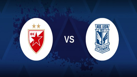Soi kèo tài xỉu, phạt góc trận Crvena Zvezda vs Lech Poznan, 02h00 ngày 13/08