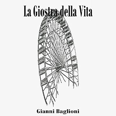 Gianni Baglioni - La Giostra della Vita (2022) (mp3 - 128 kbps)