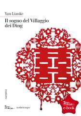 Yan Lianke – Il sogno del Villaggio dei Ding (2011)