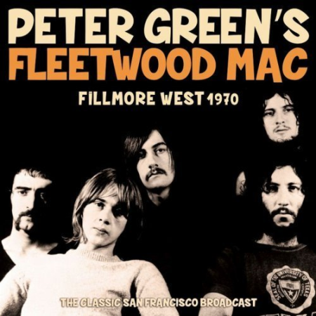 Peter Green's Fleetwood Mac - Fillmore West 1970 (2021) MP3