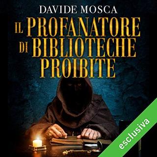 Davide Mosca - Il profanatore di biblioteche proibite (2013) .mp3 - 32 kbps