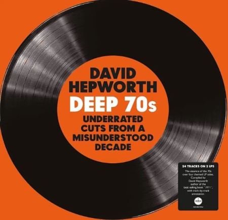 VA - David Hepworth's Deep 70s (Underrated Cuts From A Misunderstood Decade) (2022)
