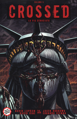 100% Panini Comics – Crossed 05 La via scrociata (Panini 2014-05)