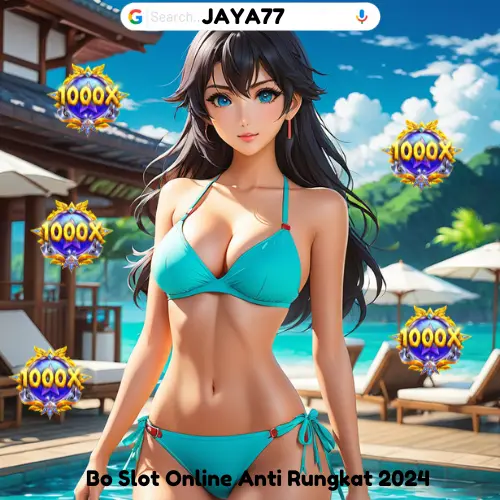 JAYA77 : Daftar BO Slot Online Anti Rungkat Terpercaya 2024