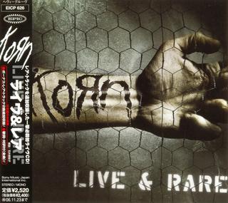 Korn - Live & Rare  (2006).mp3 - 320 Kbps