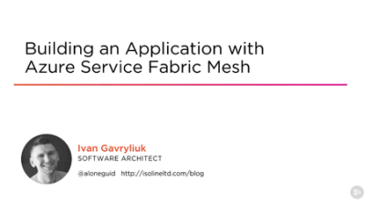 Building an Application with Azure Service Fabric Mesh