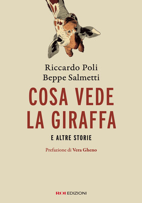 Riccardo Poli, Beppe Salmetti - Cosa vede la giraffa e altre storie (2025)