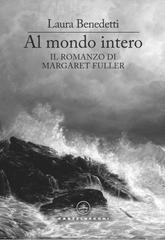Laura Benedetti – Al mondo intero (2026)