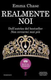 Emma Chase - Royal Series Vol.2,5 - Realmente noi (2018)