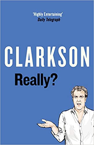 Really  by Jeremy Clarkson