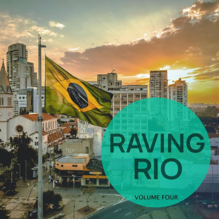 Various Artists - Raving Rio, Vol. 4 (Selection Of Finest Tech House Tracks) (2020) Various Artists - Raving Rio, Vol. 4 (Selection Of Finest Tech House Tracks) (2020)