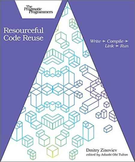 Resourceful Code Reuse: Write → Compile → Link → Run (True PDF)