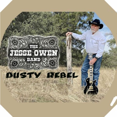 THE JESSE OWEN BAND - DUSTY REBEL (2025)